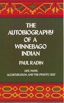 Paperback The Autobiography of a Winnebago Indian Book