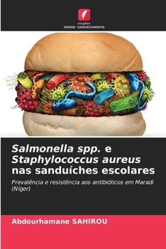 Paperback Salmonella spp. e Staphylococcus aureus nas sanduíches escolares [Portuguese] Book