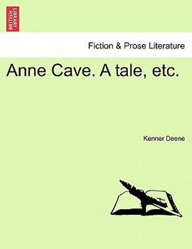 Paperback Anne Cave. a Tale, Etc. Book