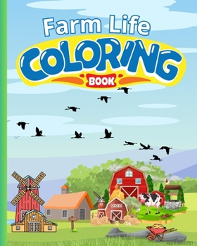 Paperback Farm Life Coloring Book For Kids: Countryside Farm Coloring Pages For Children, Country Life Coloring Book