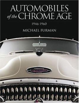 Hardcover Automobiles of the Chrome Age: 1946-1960 Book