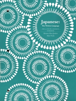 Paperback Japanese: The Written Language Workbook: Part 1, Katakana Book