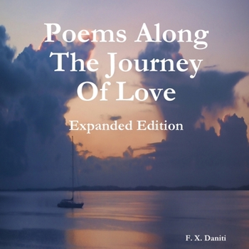 Paperback Poems Along The Journey Of Love, Expanded Edition Book