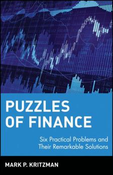 Paperback Puzzles of Finance: Six Practical Problems and Their Remarkable Solutions Book