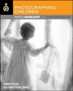 Paperback Photographing Children Photo Workshop: Develop Your Digital Photography Talent Book