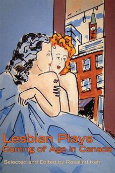 Paperback Lesbian Plays: Coming of Age in Canada Book