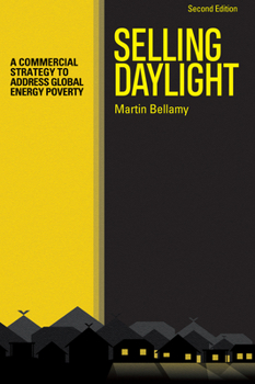 Paperback Selling Daylight: A Commercial Strategy to Address Global Energy Poverty Book