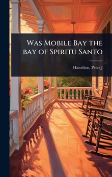 Was Mobile Bay the bay of Spiritu Santo
