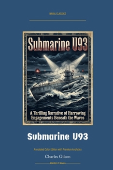 Paperback Submarine U93: Annotated Color Edition with Premium Analytics Book