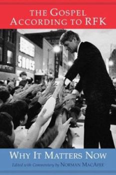 Hardcover The Gospel According to RFK: Why It Matters Now Book