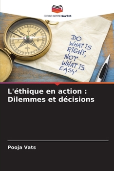Paperback L'éthique en action: Dilemmes et décisions [French] Book