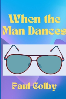 Paperback When the Man Dances Book