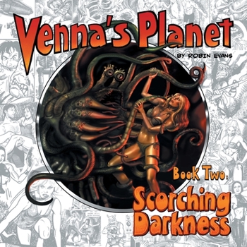 Venna's Planet Book Two: Scorching Darkness - Book  of the Venna's Planet