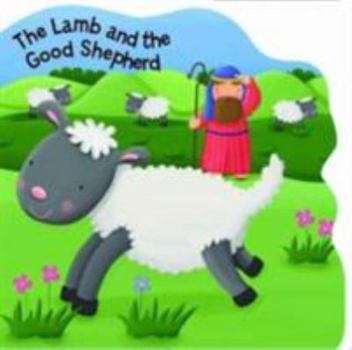 Board book The Lamb and the Shepherd (Bobbly Bible Tales) Book