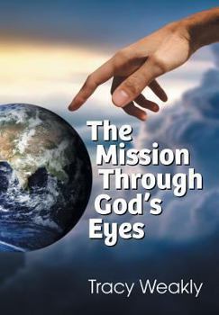 Paperback The Mission Through God's Eyes Book