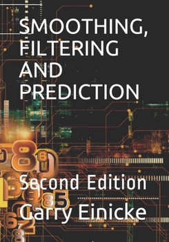 Paperback Smoothing, Filtering and Prediction: Second Edition Book