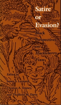 Paperback Satire or Evasion?: Black Perspectives on Huckleberry Finn Book