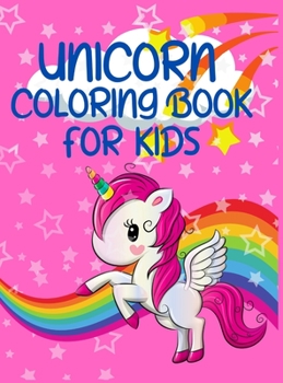 Unicorn Coloring Book For Kids: Ages 2-5 Amazing Unicorns 50 Magic Designs For Girls