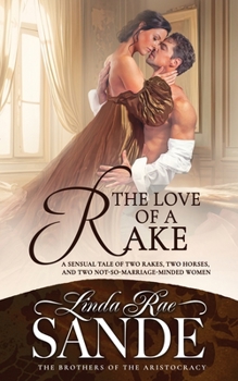 The Love of a Rake - Book #1 of the Brothers of the Aristocracy