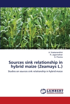 Paperback Sources sink relationship in hybrid maize (Zeamays L.) Book