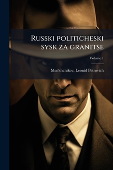 Paperback Russki politicheski sysk za granitse; Volume 1 [Russian] Book