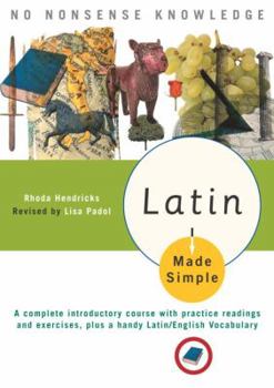 Paperback Latin Made Simple: A Complete Introductory Course with Practice Readings and Exercises, Plus a Handy Latin/English Vocabulary Book