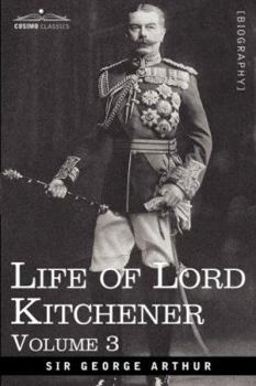 Paperback Life of Lord Kitchener, Volume 3 Book