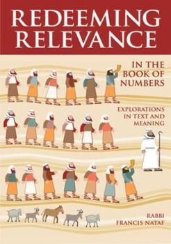 Hardcover Redeeming Relevance in the Book of Numbers: Explorations in Text and Meaning Book