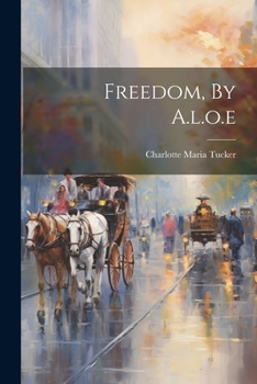 Paperback Freedom, By A.l.o.e Book