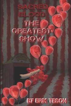 Paperback Sacred Blood: The Greatest Show Book