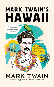 Hardcover Mark Twain's Hawaii: A Humorous Romp Through History Book