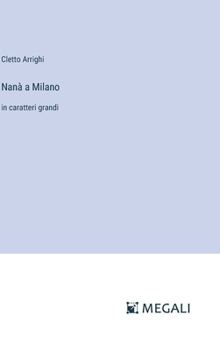 Hardcover Nanà a Milano: in caratteri grandi [Italian] Book