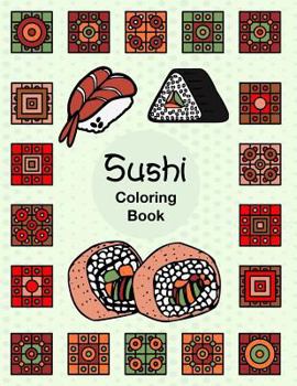 Paperback Sushi: Easy Fun Activity Coloring Book For Sushi Lover Fish Rice Roll Japanese Dishes With Geometric Box Pattern Book
