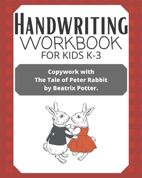 Paperback Handwriting Workbook for Kids K-3: Copywork with The Tale of Peter Rabbit by Beatrix Potter Book