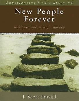 Paperback New People Forever: Transformation, Mission, the End Book