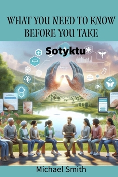 What you need to know before you take: Sotyktu