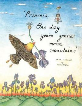 Paperback Princess, one day you're gonna move mountains Book