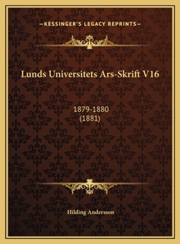Lunds Universitets Ars-Skrift V16: 1879-1880 (1881)