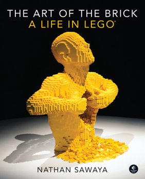 Hardcover The Art of the Brick: A Life in Lego Book