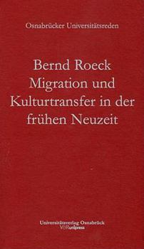 Paperback Migration Und Kulturtransfer in Der Fruhen Neuzeit [German] Book