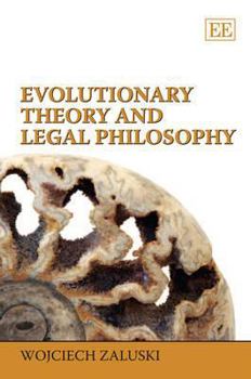 Hardcover Evolutionary Theory and Legal Philosophy Book
