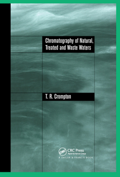 Paperback Chromatography of Natural, Treated and Waste Waters Book