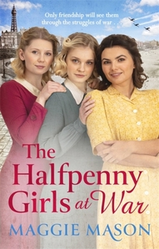 Paperback The Halfpenny Girls at War Book