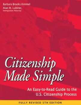Paperback Citizenship Made Simple: An Easy-To-Read Guide to the U.S. Citizenship Process Book