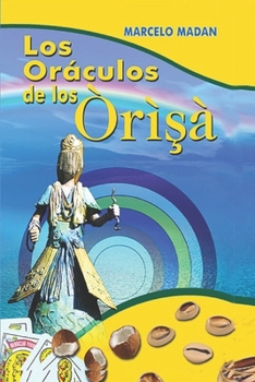 Los Oráculos de Los Orishas