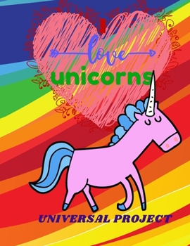 I LOVE UNICORNS: Journal Unicorn, Diary, Cute Sketch Book Unicorn | For Girls Large Notebook , Doodling or Sketching:  110 Pages, 8.5" x 11". Cute Cover Sketchbook