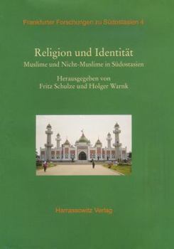 Hardcover Religion Und Identitat: Muslime Und Nicht-Muslime in Sudostasien [German] Book