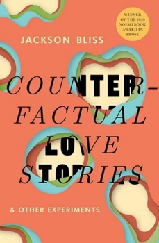 Paperback Counterfactual Love Stories: & Other Experiments Book