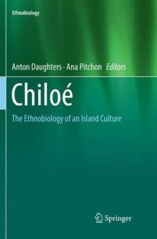 Paperback Chiloé: The Ethnobiology of an Island Culture Book