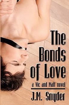 The Bonds of Love  (The Powers of Love Book 3) - Book  of the Vic and Matt